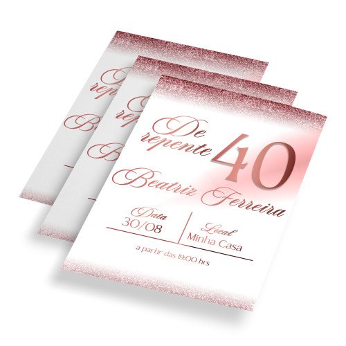 Convite Aniversário "De repente 40" 10 Unidades